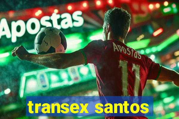 transex santos